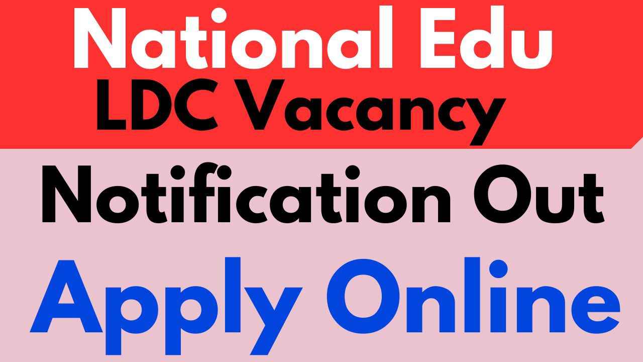 National Education LDC Vacancy