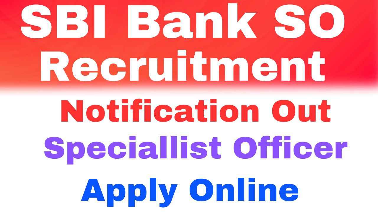 SBI Bank SO Vacancy