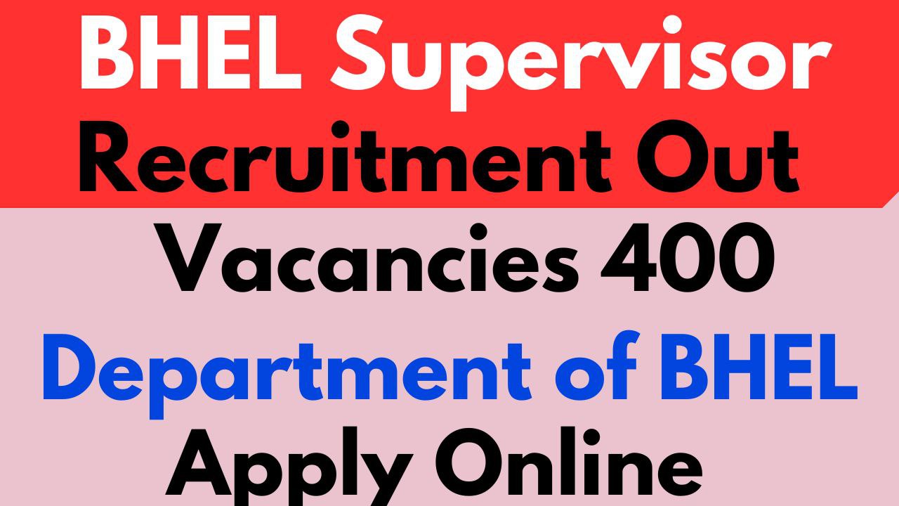 BHEL Supervisor Vacancy