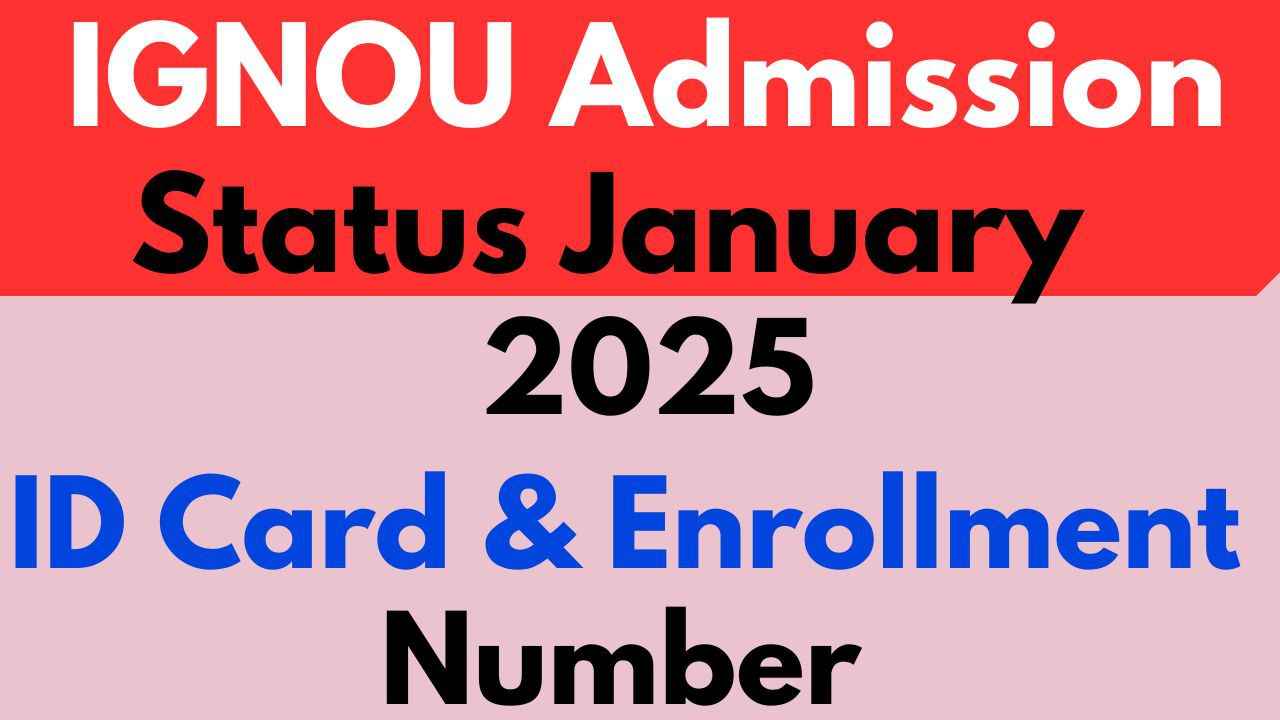 IGNOU Admission Status 2025