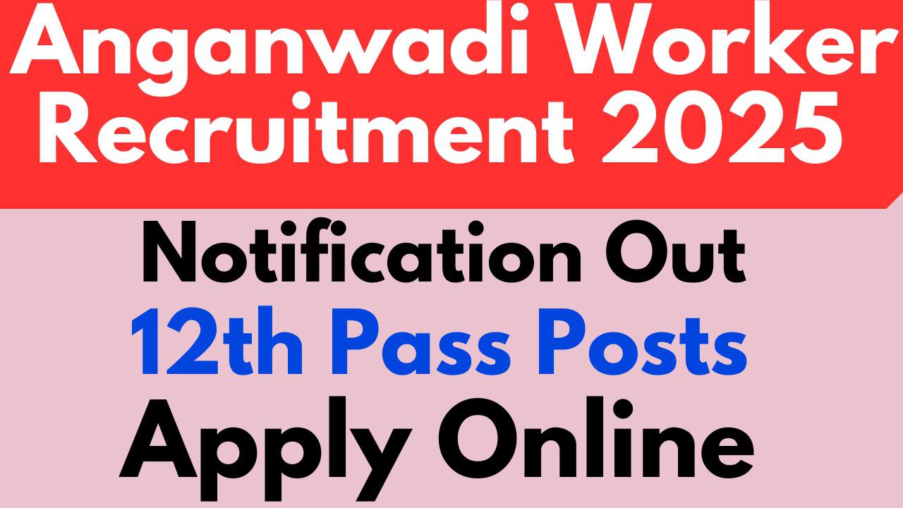 Anganwadi Worker Vacancy