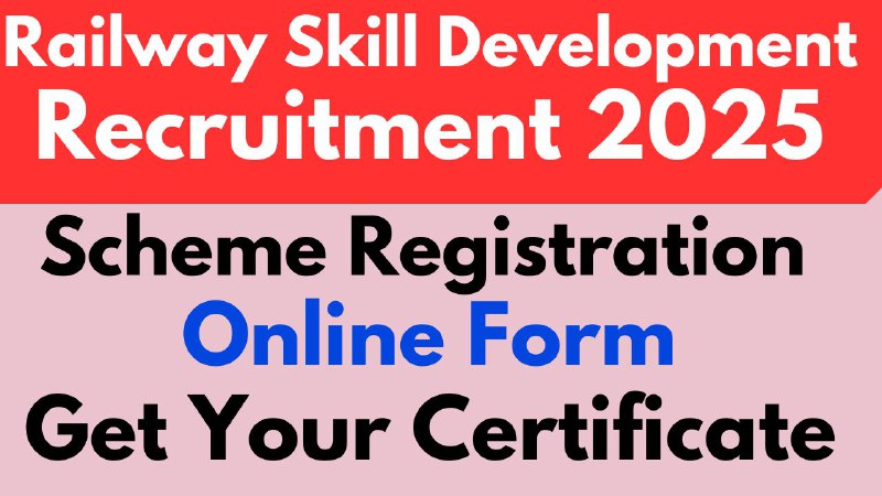 Rail Skill Development Scheme 2025