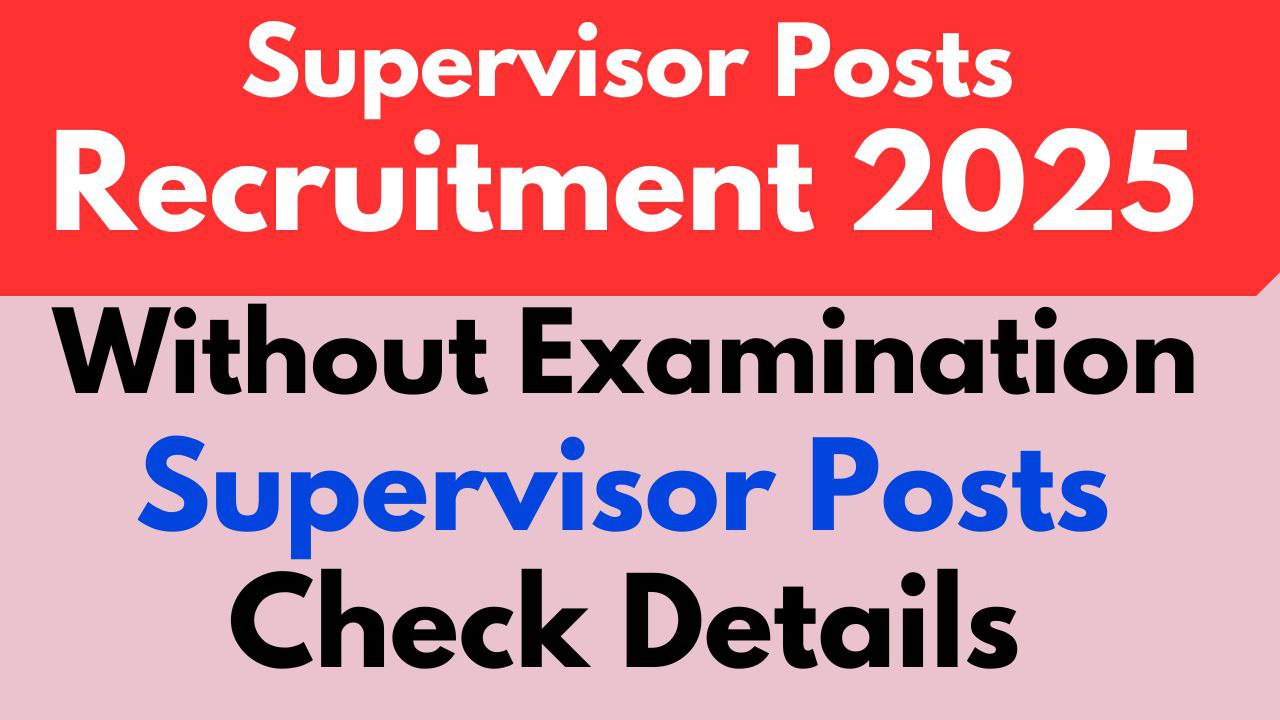 Supervisor Vacancy 2025