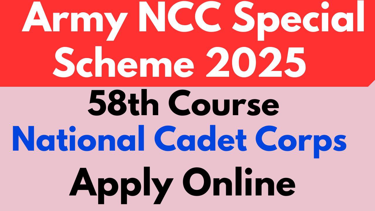 Army NCC Special Entry Scheme 2025