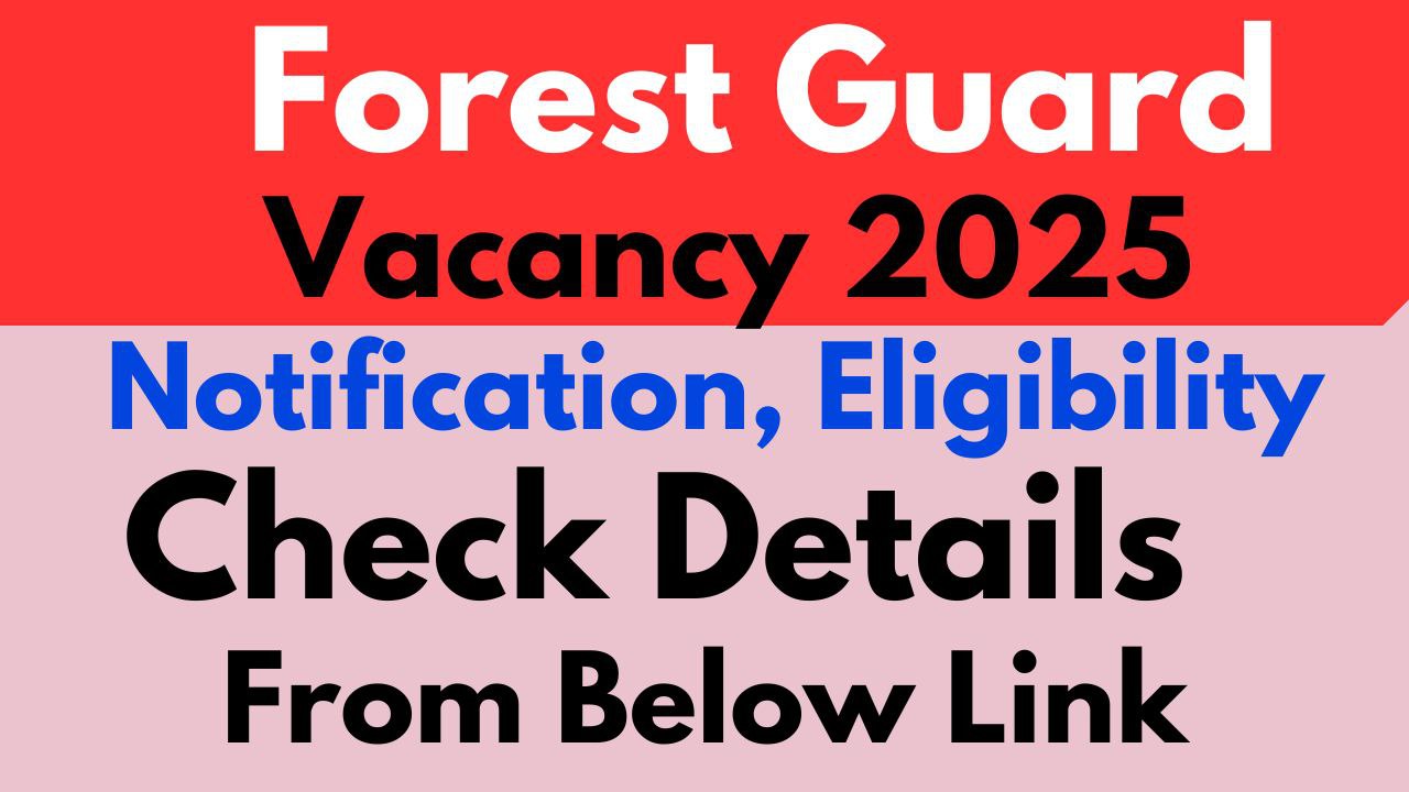 Forest Guard Vacancy 2025