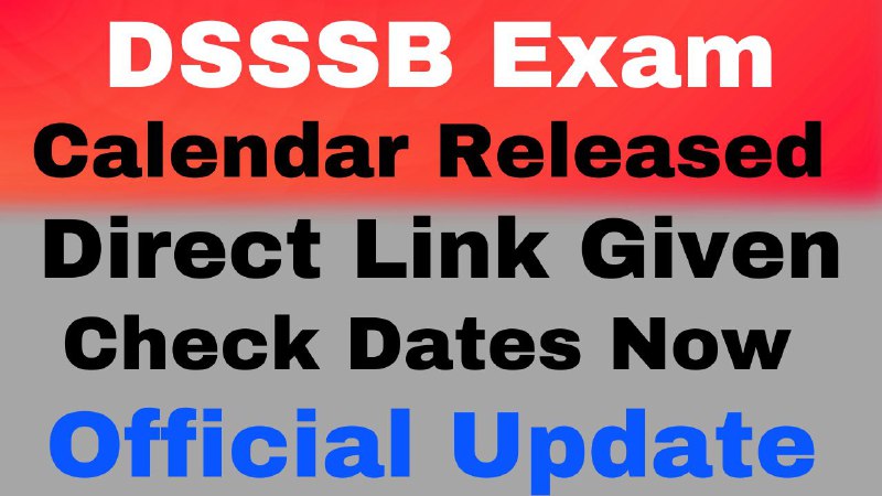 DSSSB Exam Calendar